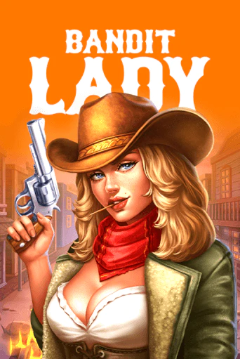 Spin Bandit Lady and feel the rush of big rewards